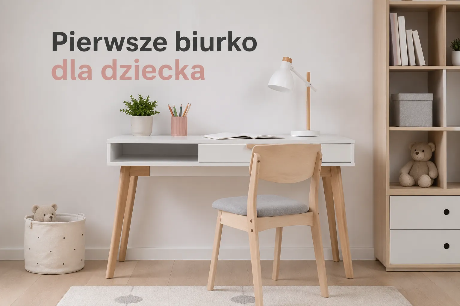 Pierwsze biurko dla dziecka - jak wybrać najlepsze?